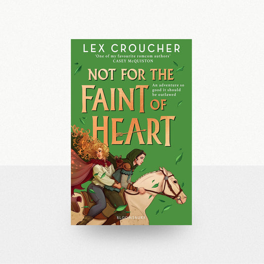 Croucher, Lex - Not For the Faint of Heart