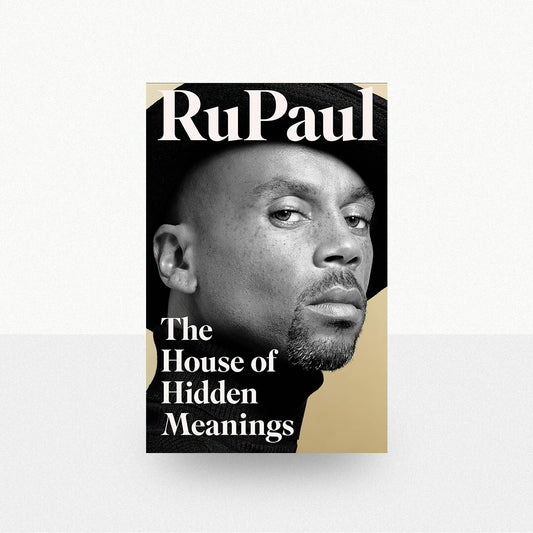 RuPaul - The House of Hidden Meanings