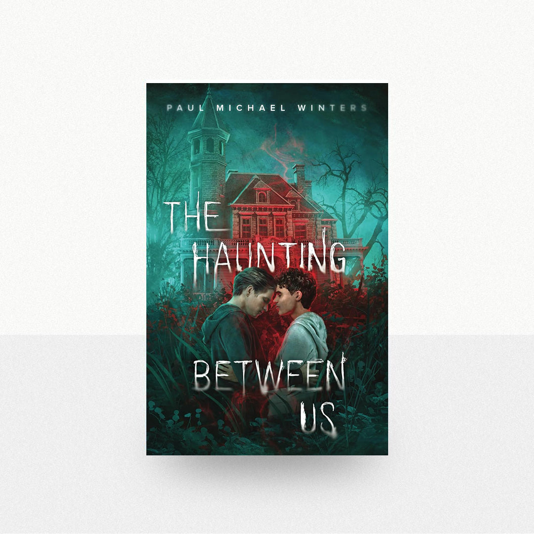 Winters, Paul Michael - The Haunting Between Us