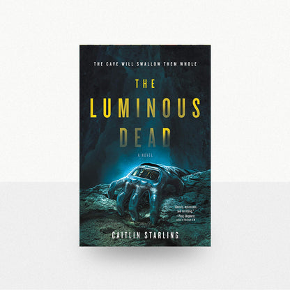 Starling, Caitlin - The Luminous Dead