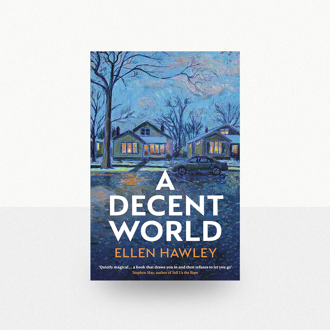 Hawley, Ellen - A Decent World