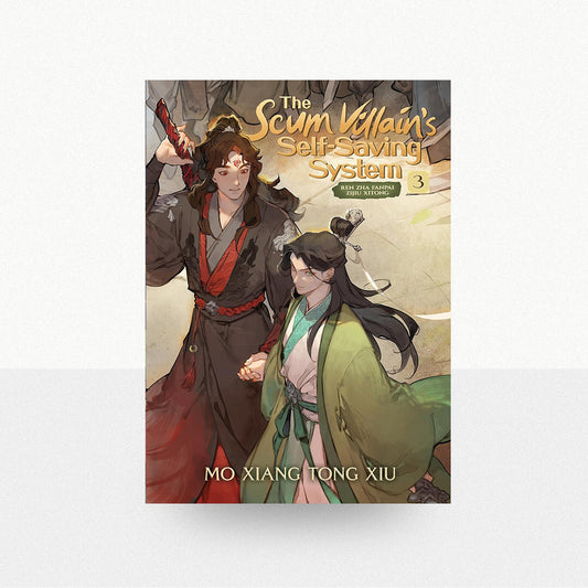 Xiu, Mo Xiang Tong - The Scum Villain's Self-Saving System: Ren Zha Fanpai Zijiu Xitong (Novel) Volume 3