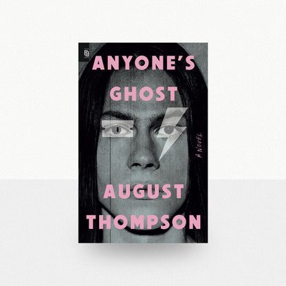 Thompson, August - Anyone's Ghost