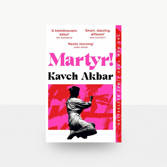 Akbar, Kaveh - Martyr!