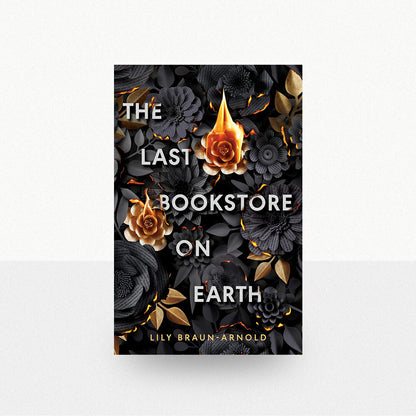 Braun-Arnold, Lily - The Last Bookstore on Earth