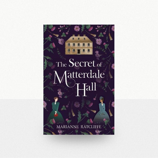 Ratcliffe, Marianne - The Secret of Matterdale Hall