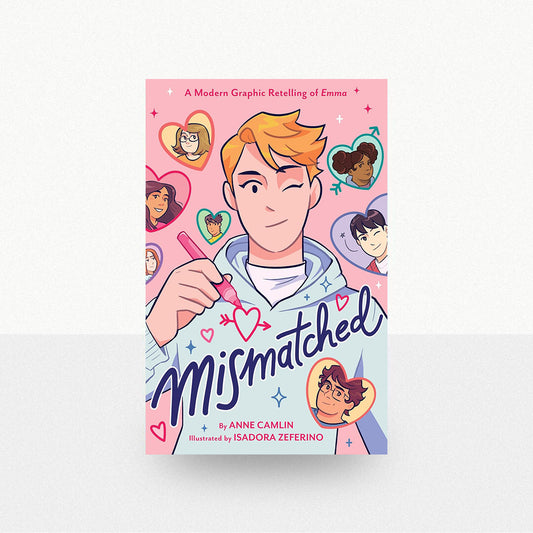 Camlin, Anne - Mismatched: A Modern Graphic Retelling of Emma