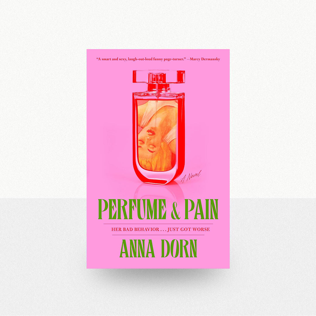 Dorn, Anna - Perfume & Pain