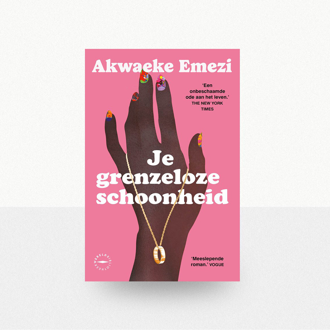 Emezi, Akwaeke - Je grenzeloze schoonheid