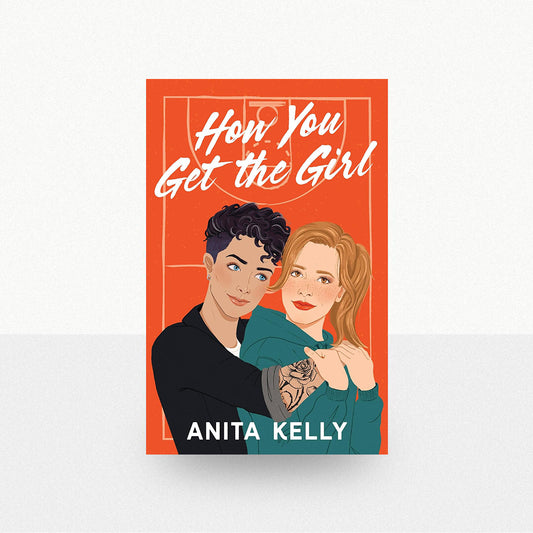 Kelly, Anita - How You Get the Girl