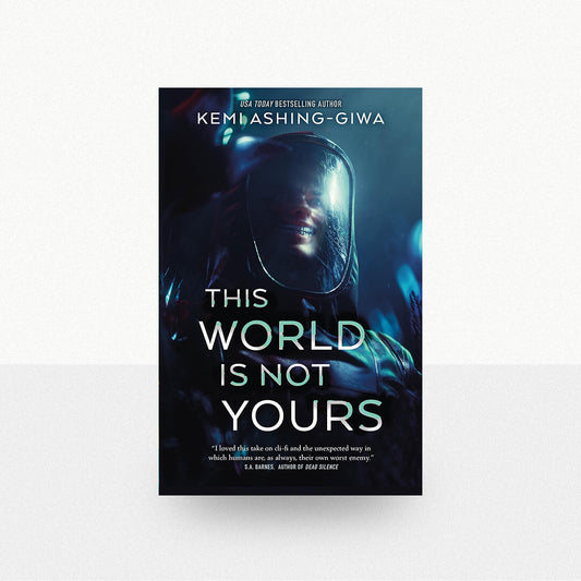 Ashing-Giwa, Kemi - This World Is Not Yours