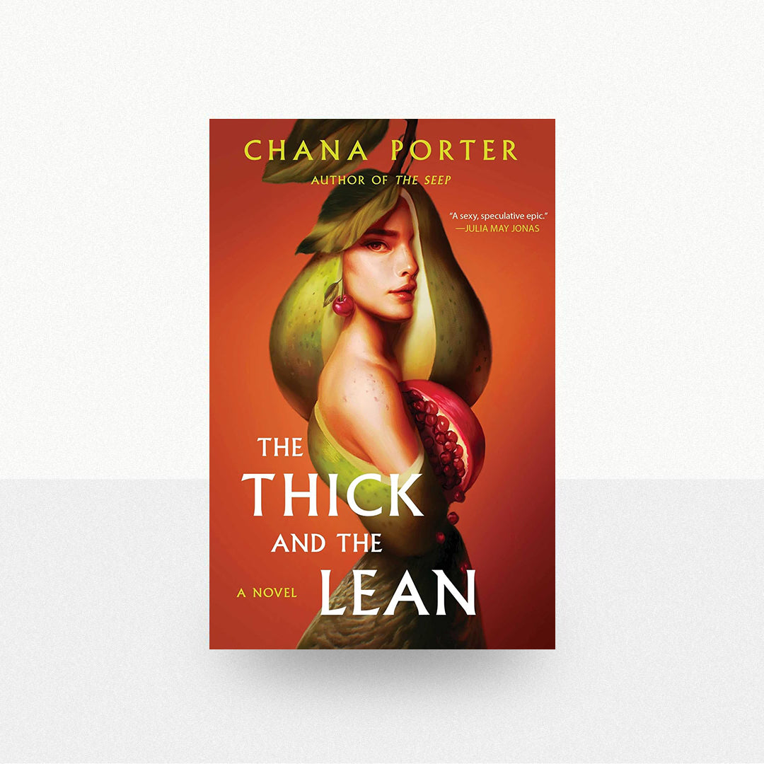 Porter, Chana - The Thick and the Lean