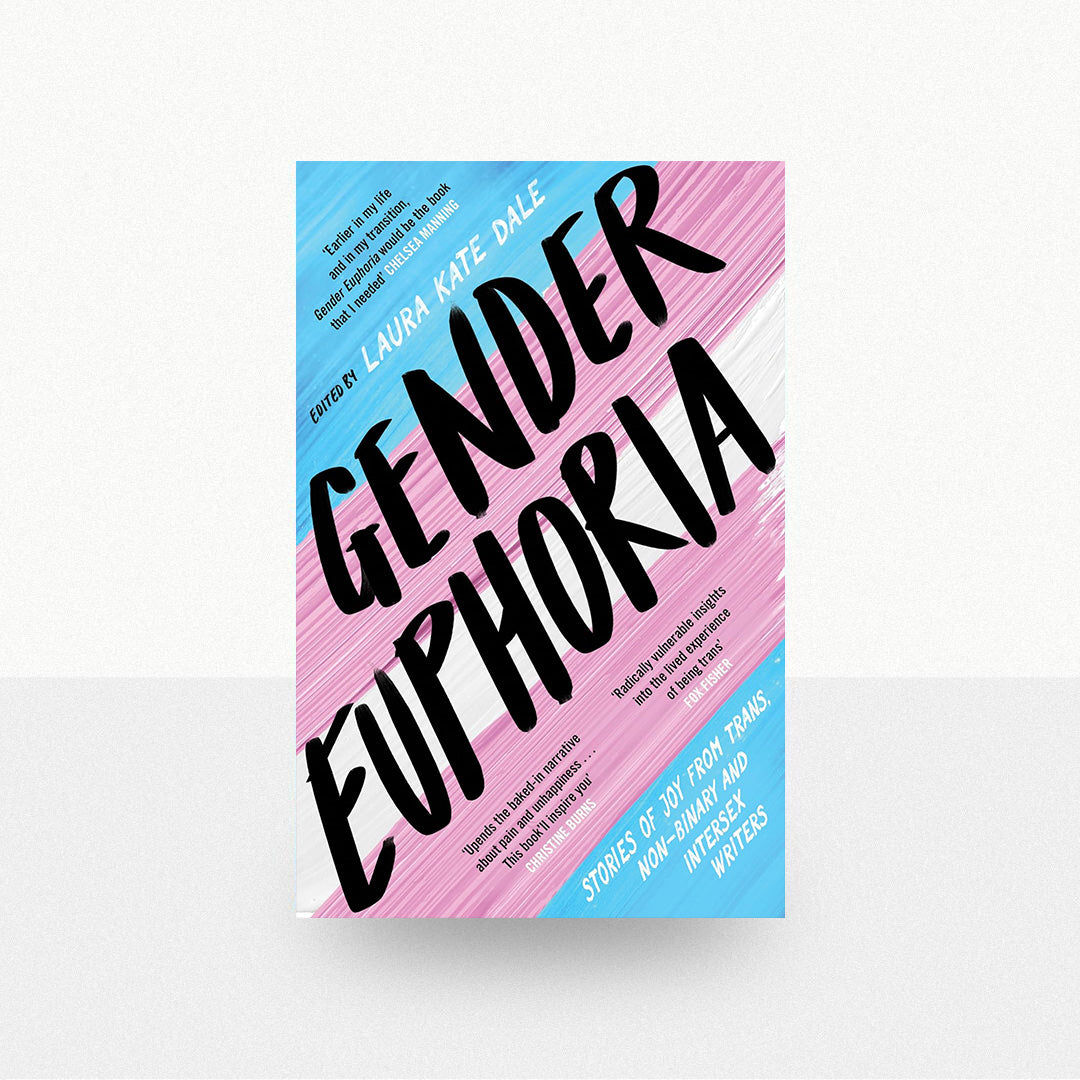 Dale, Laura Kate - Gender Euphoria