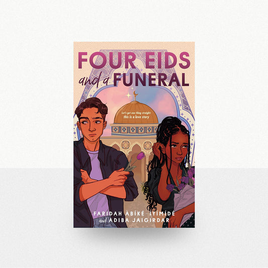 Àbíké-Íyímídé, Faridah & Jaigirdar, Adiba - Four Eids and a Funeral