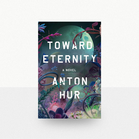 Hur, Anton - Toward Eternity