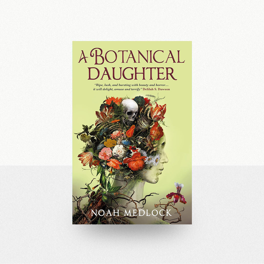 Medlock, Noah - A Botanical Daughter