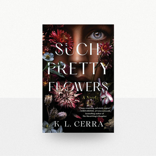 Cerra, K.L. - Such Pretty Flowers