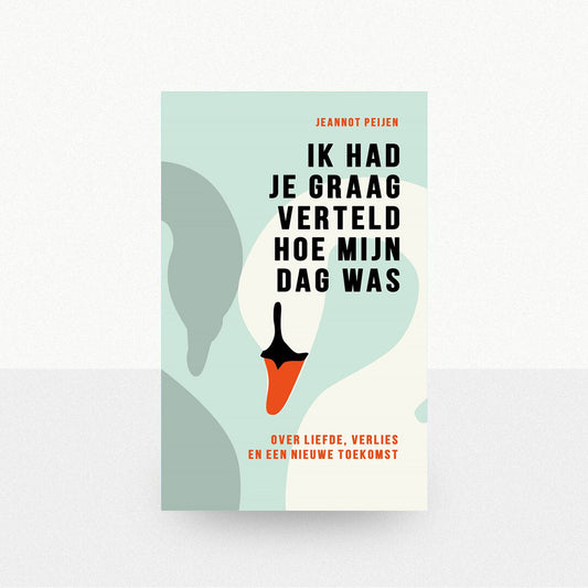 Peijen, Jeannot - Ik had je graag verteld hoe mijn dag was