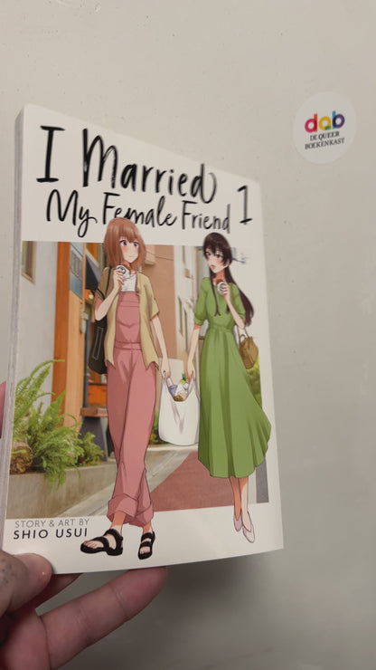 Usui, Shio - I Married My Female Friend Volume 1