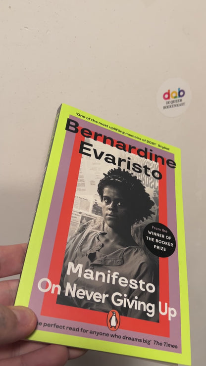 Evaristo, Bernardine - Manifesto: On Never Giving Up