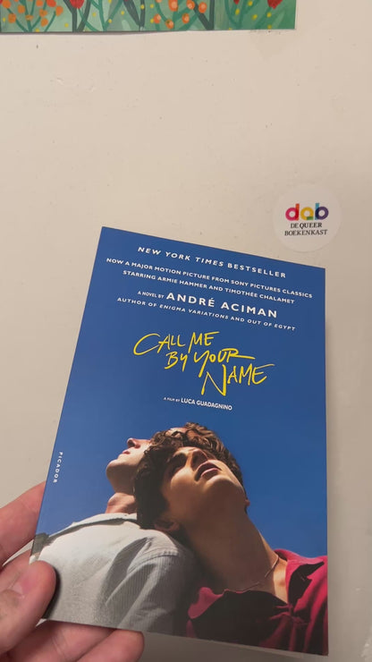 Aciman, André - Call Me by Your Name