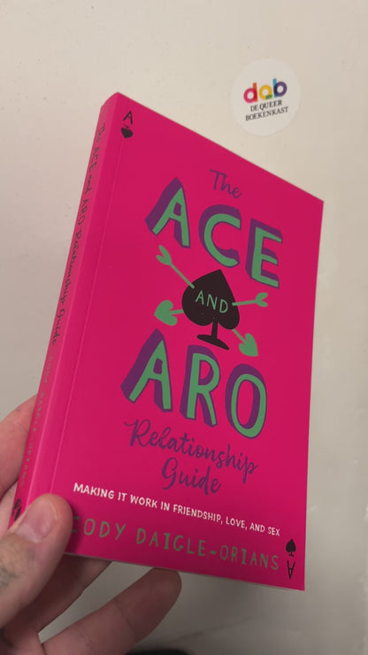 Daigle-Orians, Cody - The Ace and Aro Relationship Guide