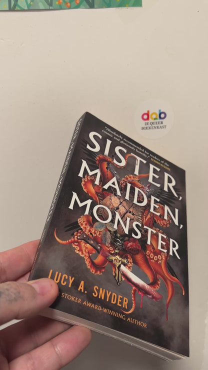 Snyder, Lucy A. - Sister, Maiden, Monster