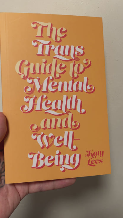 Lees, Katy - The Trans Guide to Mental Health and Well-Being